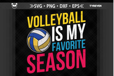 Volleyball Is My Favorite Season