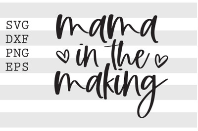 Mama in the making SVG