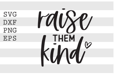 Raise them kind SVG