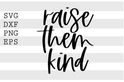 Raise them kind SVG