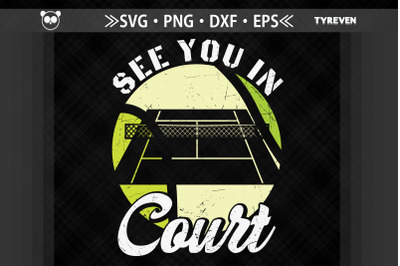 Funny Tennis Design See You In Court