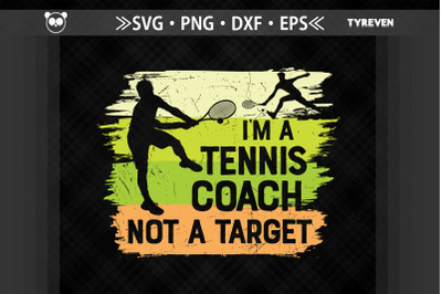 I&#039;m A Tennis Coach Not A Target