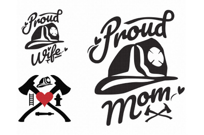 Proud Mom and Firefighter&#039;s Wife SVG