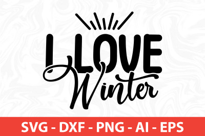 I Love Winter SVG