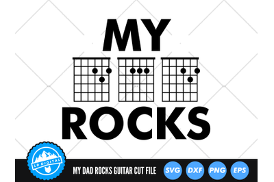 My Dad Rocks Guitar Chords SVG | Fathers Day SVG