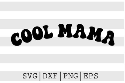 Cool mama SVG