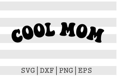 Cool mom SVG