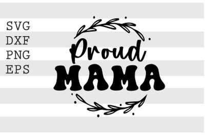 Proud mama SVG