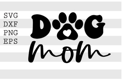 Dog mom SVG