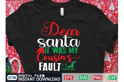 dear santa it was my brothers fault svg