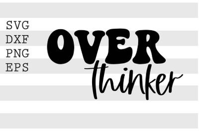 Overthinker SVG