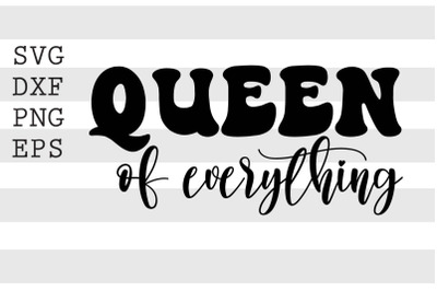 Queen of everything SVG