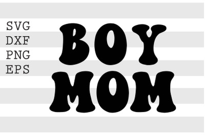 Boy mom SVG