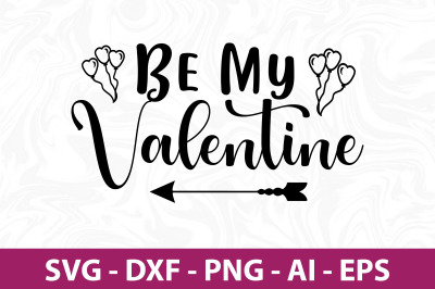 Be My Valentine SVG