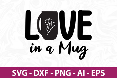 Love in a Mug SVG