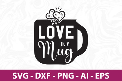 Love in a Mug SVG