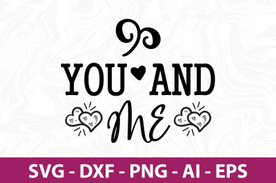 You and Me SVG