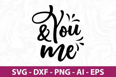 You and Me SVG