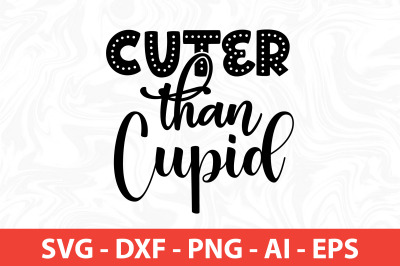 Cuter than cupid SVG