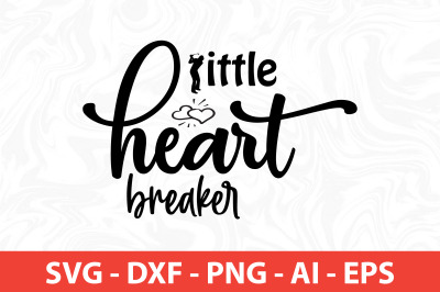 Little heart breaker SVG