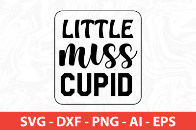 Little miss cupid SVG