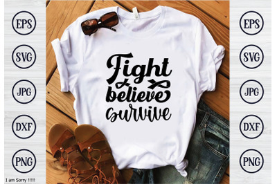 fight believe survive