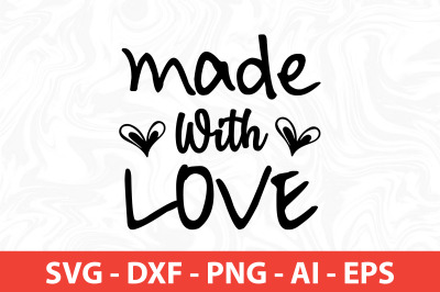 Made With Love svg cut file