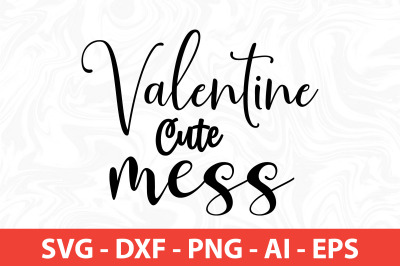 Valentine Cute mess SVG