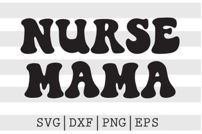 Nurse mama SVG