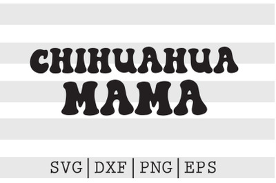 Chihuahua mama SVG