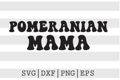 Pomeranian mama SVG