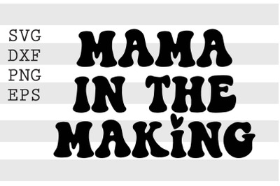 Mama in the making SVG