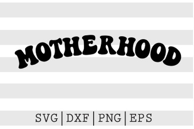 Motherhood SVG