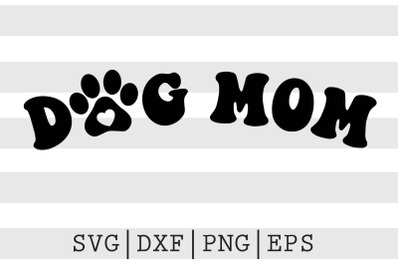 Dog mom SVG