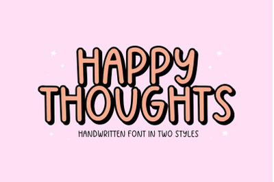 Happy Thoughts - Bubbly Handwritten Font