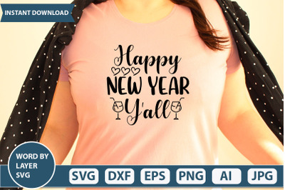 HAPPY NEW YEAR Y&#039;ALL SVG CUT FILE