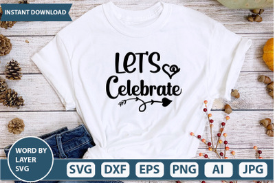 LET&#039;S CELEBRATE-01 SVG CUT FILE