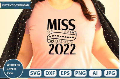 MISS 2022 SVG CUT FILE