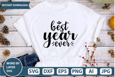 Best Year Ever SVG CUT FILE