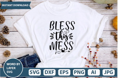 Bless This Mess SVG CUT FILE