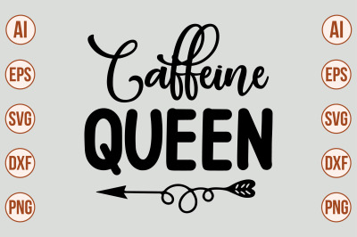 Caffeine Queen SVG