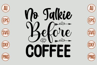 No Talkie Before Coffee svg