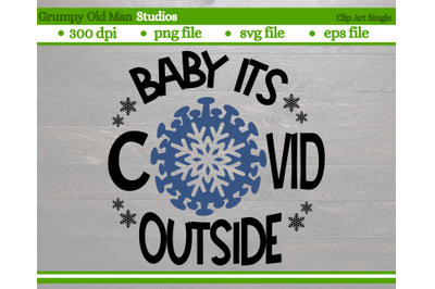 baby it is covid-19 outside | funny christmas design
