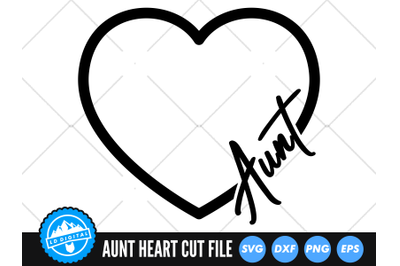 Aunt Heart SVG | Auntie Love Heart Cut File | Family SVG