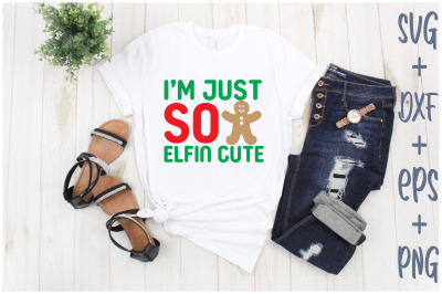 Im Just So Elfin Cute