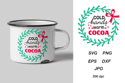 Mug design SVG. Quote SVG. Tshirt Quote SVG. Winter SVG