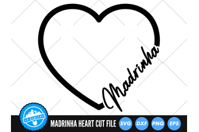 Madrinha Heart SVG | Madrinha Love Heart Cut File | Family SVG