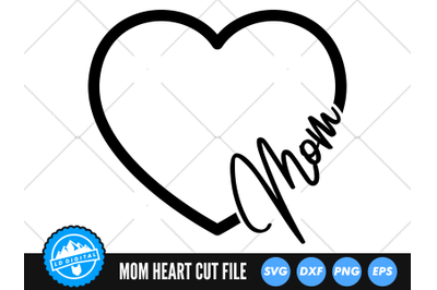 Mom Heart SVG | Mother&#039;s Day Love Heart Cut File | Family SVG