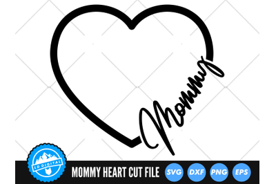 Mommy Heart SVG | Mother&#039;s Day Love Heart Cut File | Family SVG