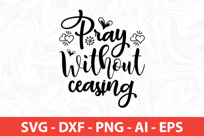 Pray Without Ceasing SVG